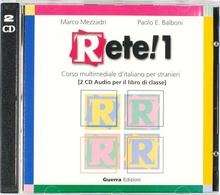 Rete! 1 A1/A2 CD's Audio ( Libro di clase)