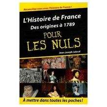 L'Histoire de France pour les nuls (des origines à 1789)