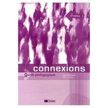 Connexions 3 Guide Pédagogique Edition française