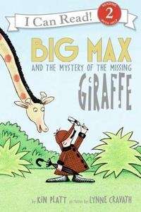Big Max And The Mystery Of The Missing Giraffe