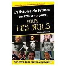 L'Histoire de France pour les nuls (de 1789 à nos jours)