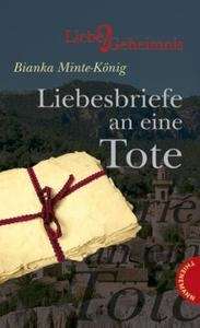 Liebesbriefe an eine Tote