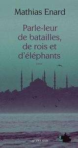 Parle-leur de batailles, de rois et d'éléphants