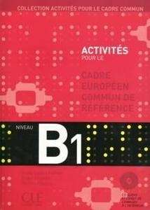 Activités pour le Cadre Européen Commun de Référence B1+ CD