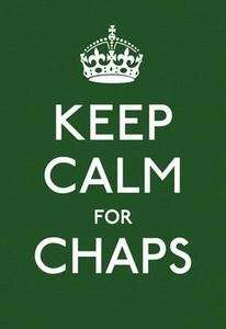 Keep Calm for Chaps