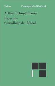 Über die Grundlage der Moral