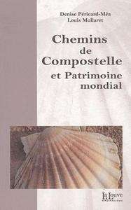 Chemins de Compostelle et Patrimoine mondial