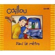 Caillou dans le métro