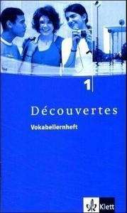 Découvertes 1 . Vokabellernheft