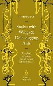 Snakes with Wings and Gold-Digging Ants