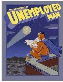 The Adventures of Unemployed Man