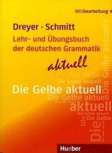 Lehr- und Übungsbuch der deutschen Grammatik - aktuell. Lehrbuch
