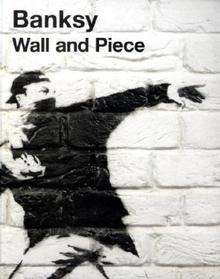 Banksy Wall and Piece