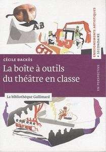 La boîte à outils du théâtre en classe