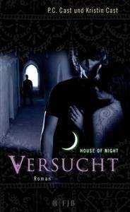 House of Night. Versucht