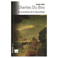 Charles Du Bos ou la tentation de l'irréprochable