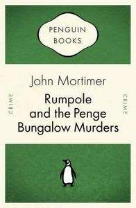 Rumpole and the Penge Bungalow Murders