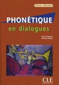 Phonétique en dialogues + CD  Débutant