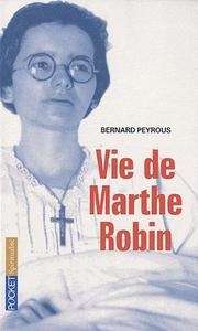 Vie de Marthe Robin