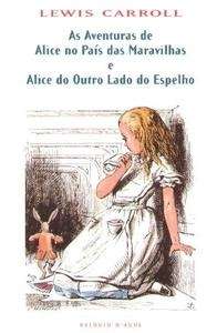As Aventuras de Alice no País das Maravilhas e Alice do Outro Lado do Espelho