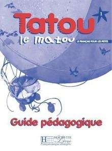 Tatou le Matou 1 Guide pédagogique