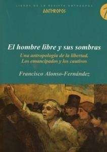 El hombre libre y sus sombras