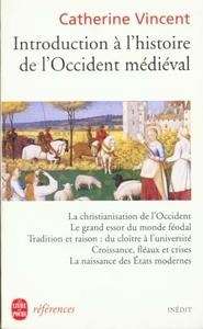 Introduction à l'histoire de l'Occident médiéval