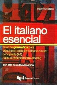 El italiano esencial (in lingua spagnola) A1-B2