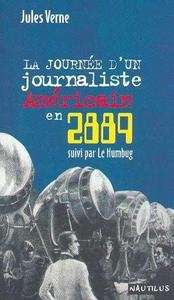 La journée d'un journaliste Américain en 2889