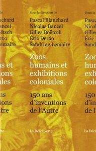 Zoos humains et exhibitions coloniales
