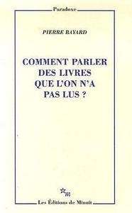 Comment parler des livres que l'on n'a pas lus?