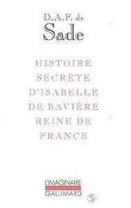 Histoire secrète d'Isabelle de Bavière Reine de France