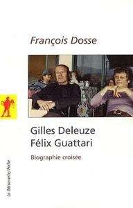 Gilles Deleuze, Félix Guattari