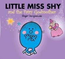 Little Miss Shy and the Fairy Godmother