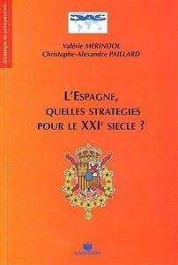 L'Espagne, quelles stratégies pour le XXI siecle?