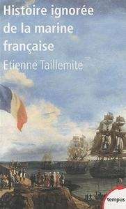 Histoire ignorée de la marine française