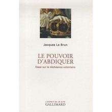 Le pouvoir d'abdiquer