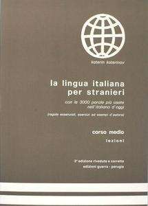 La lingua italiana per stranieri  B2 (Corso medio - lezioni)