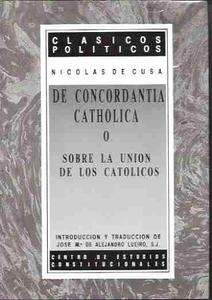 De Concordantia Catholica o sobre la unión de los católicos
