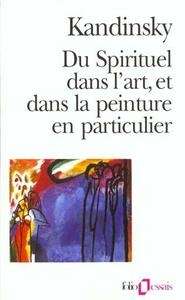 Du spirituel dans l'art, et dans la peinture en particulier