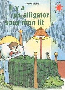 PASAJES Librería internacional: Il y a un alligator sous mon lit | Mayer,  Mercer | 978-2-07-063336-4