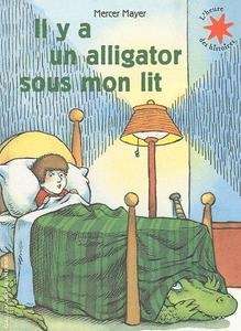 Il y a un alligator sous mon lit