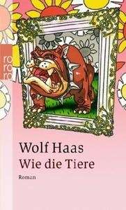 Wie die Tiere