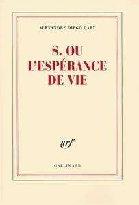 S. ou l'espérance de vie