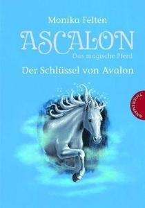 Ascalon - Das magische Pferd, Der Schlüssel von Avalon