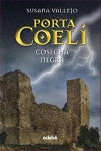 Porta Coeli. Cosecha negra