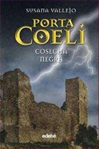 Porta Coeli. Cosecha negra