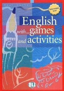 English With... Games And Activities. Intermediate