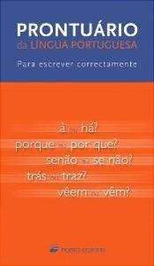 Prontuário da lingua portuguesa. Para escrever correctamente