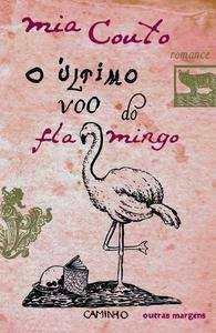 O ultimo voo do flamingo